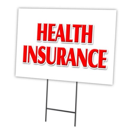 Signmission Health Insurance Yard Sign & Stake outdoor plastic coroplast window, C-1216-DS-Health Insurance C-1216-DS-Health Insurance